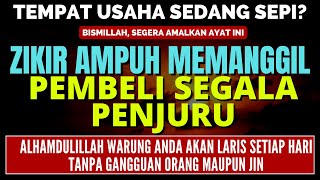 Dzikir Agar Usaha Tidak Pernah Sepi Lagi | Bikin Toko Ramai Dan Dagangan Habis Setiap Hari