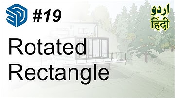 Sketchup for Beginners | Rotated Rectangle Tool | Sketchup in Urdu & Hindi Basic Course