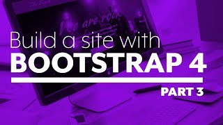 Build a website with Bootstrap 4 - Part 3:  Writing the HTML