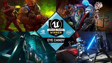 Eye Candy | Unreal E3 Awards 2019 | Unreal Engine