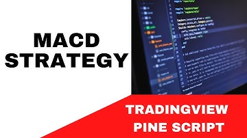 TRADINGVIEW--PINE SCRIPT : MACD STRATEGY || TUTORIAL.