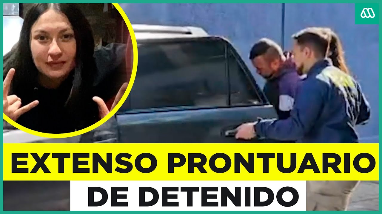 Revelan brutal prontuario de detenido por homicidio de Valentina Alarcón