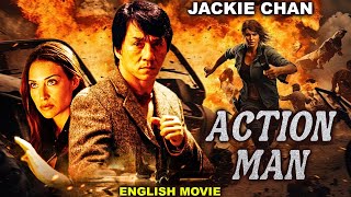 ACTION MAN - Hollywood English Movie | Jackie Chan | Blockbuster Action Comedy Full Movie in English