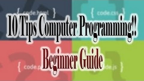 Ten Tips to Make You a Better Programmer