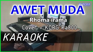 AWET MUDA - Rhoma irama - KARAOKE - Cover - Pa800