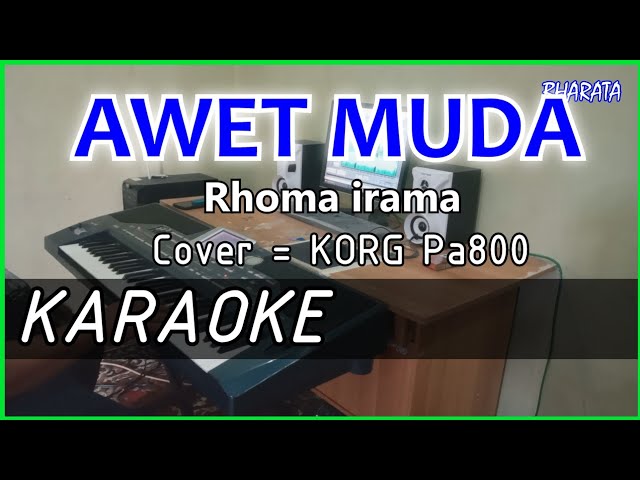 AWET MUDA - Rhoma irama - KARAOKE - Cover - Pa800 class=