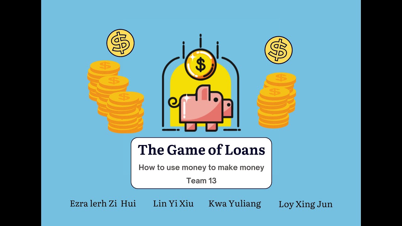 The Game of Loans (Make money using money) - YouTube