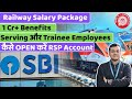 Railway Salary Package🔥 | 1 Cr+ Benefits &amp; SBI RSP Account Guide✅