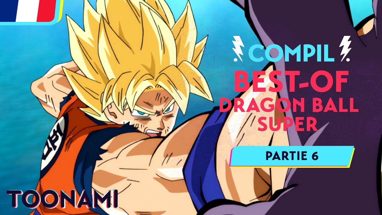 Dragon Ball Super en Français 🇫🇷 | Les meilleurs moments de Dragon Ball