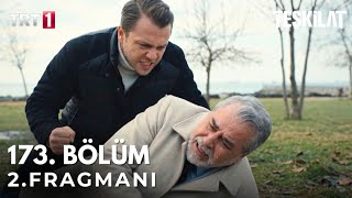 Teşkilat 173. Bölüm 2. Fragmanı