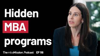 Finding MBA Programs Outside the Top Ten That Fit Your Goals | Ep 118