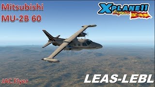 LEAS-LEBL | MU-2b 60 Marquise | X-Plane 11