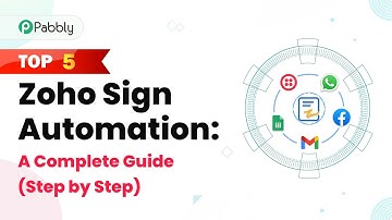 Top 5 Zoho Sign Automation: A Complete Guide (Step by Step)