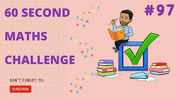 Maths Blast Challenge: Can You Solve the Ultimate Math Puzzle in 60 Seconds? #97
