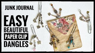 Junk Journal  Easy Beautiful Paper Clip Dangles