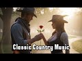 Top 100 Classic Country Love &amp; Heartbreak Songs 70s 80s 90s | All Time Favorite Hits Songs