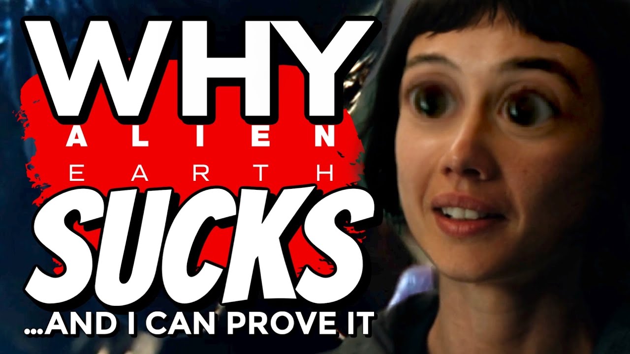 Why Alien: Earth SUCKS