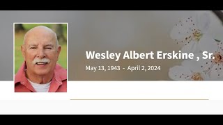 Wesley Albert Erskine , Sr. Funeral Service