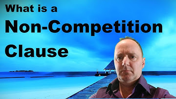 Non-Competition Clauses [restrictive covenants]