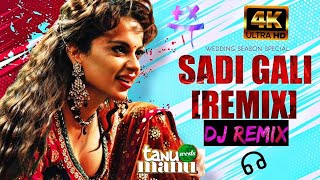 SADI GALI (Troll Mix) - DJ Baichun x DJ Akshay ( TANU WEDS MANU ) DJ REMIX VERSION #sadigali