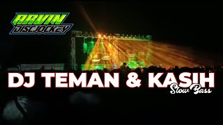 DJ TEMAN DAN KASIH || DJ DANGDUT SLOW BASS
