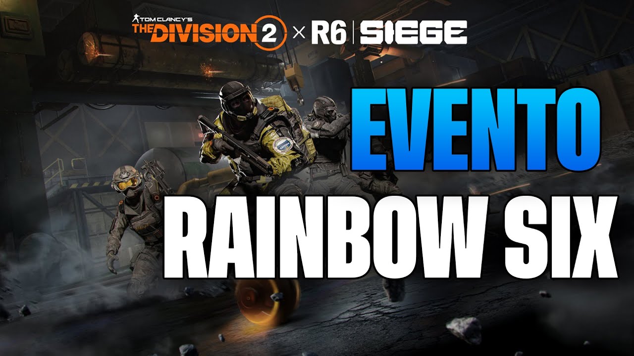 🔥 The Division 2 - Evento Rainbow Six Siege e reset semanal! Reanimated ...