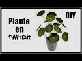 DIY CADEAU FÊTE DES MÈRES FAIRE UNE PLANTE EN PAPIER