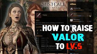 Mistfall Hunter how to raise the valor affix to 5 or higher