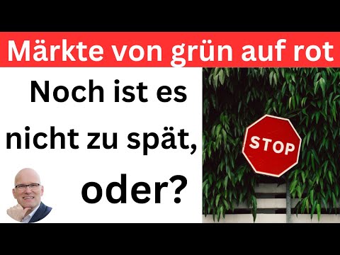 Märkte von grün auf rot: Noch ist es nicht zu spät, oder? | BORN-4-Trading