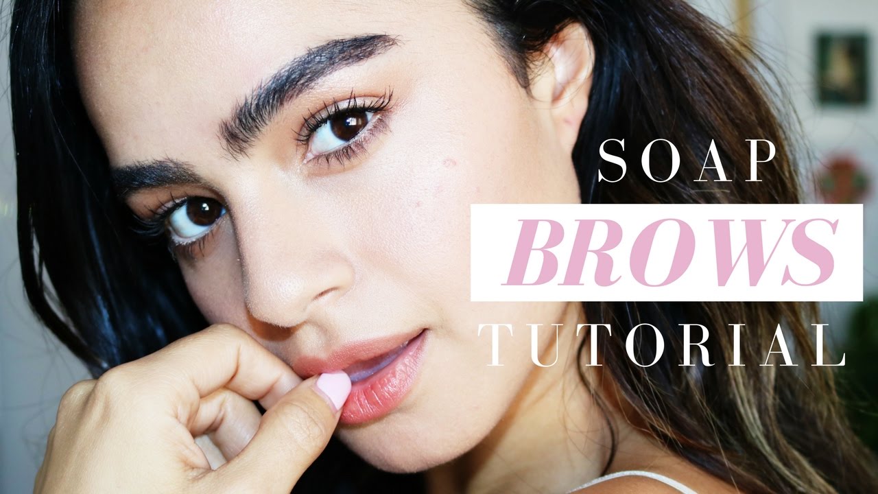 THICKER BROWS w/ SOAP BROWS! - YouTube