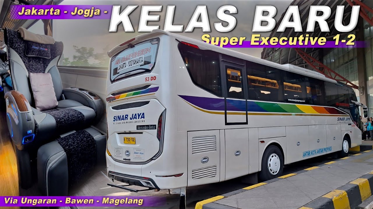 KELAS BARU DENGAN TARIF TERMURAH ❗❗  Sinar Jaya SUPER EXECUTIVE Jakarta  -  Jogja Via Magelang