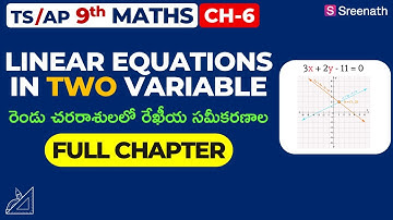 Linear Equations In Two Variables: Full Chapter in తెలుగు | TS/AP Class 9 Maths | Chapter 6