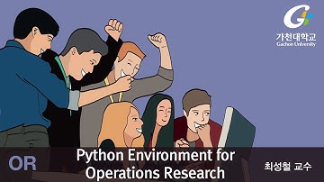 K-MOOC Operations Research : Python Environment for Operations Research