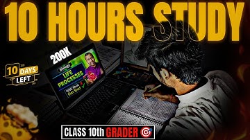 10 HOURS study vlog as a class 10th Grader 🥵 || Only 10 Days left😰 || Morning to Night Study vlog 💥