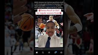 Darius Acuff Jr. OUT vs Mizzou