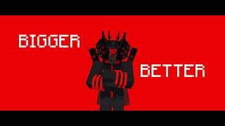 Full Screen Bigger Better Stronger Titan Speakerman 3.0