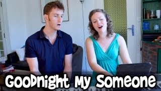 Goodnight My Someone (The Music Man) - Christy-Lyn & Julien