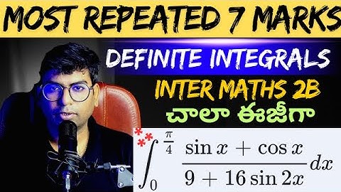 definite integrals 7marks most important questions #intermaths #maths2b #integration