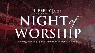 Night of Worship feat. Charles Billingsley  Liberty University | School of Music  2024