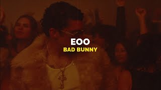 Bad Bunny  Eoo letras