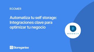 Integraciones clave para automatizar tu self storage