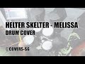Helter Skelter - Melissa (Drum Cover) @covers-sg