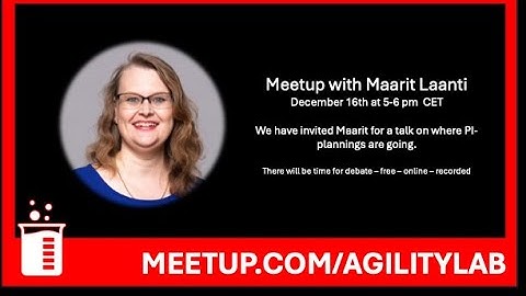 #AgilityLab Meetup with Maarit Laanti on trends in PI-Planning