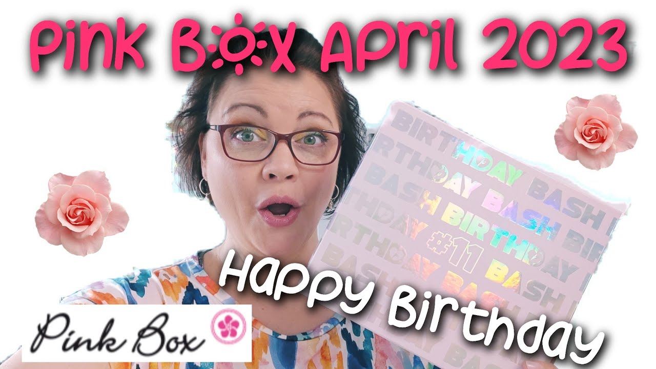 Pink Box April 2023 Birthday Bash #11 