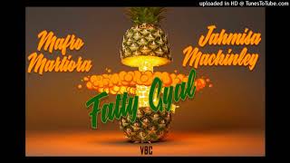 Mafro Martiora - Fatty Gyal ft. Jahmisa Mackinley