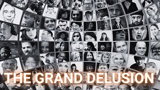 The Grand Delusion - Alan Watts