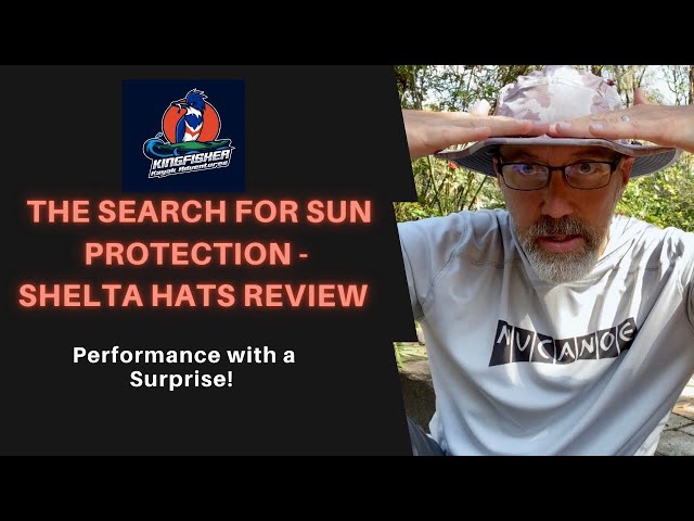 Shelta Hats Review - The Search For Sun Protection and a Surprise