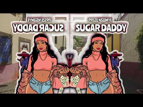 SUGAR DADDY - PRIZE NSIIMYE (DUB)