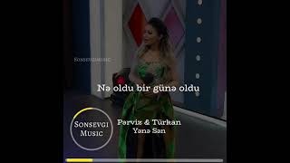 Pərviz Bülbülə & Türkan Vəlizadə - Yenə Sən