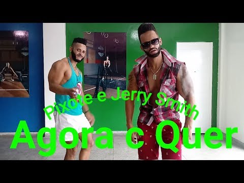 Agora C Quer - Pixote e Jerry Smith | Coreografia Bom Balanço Fit